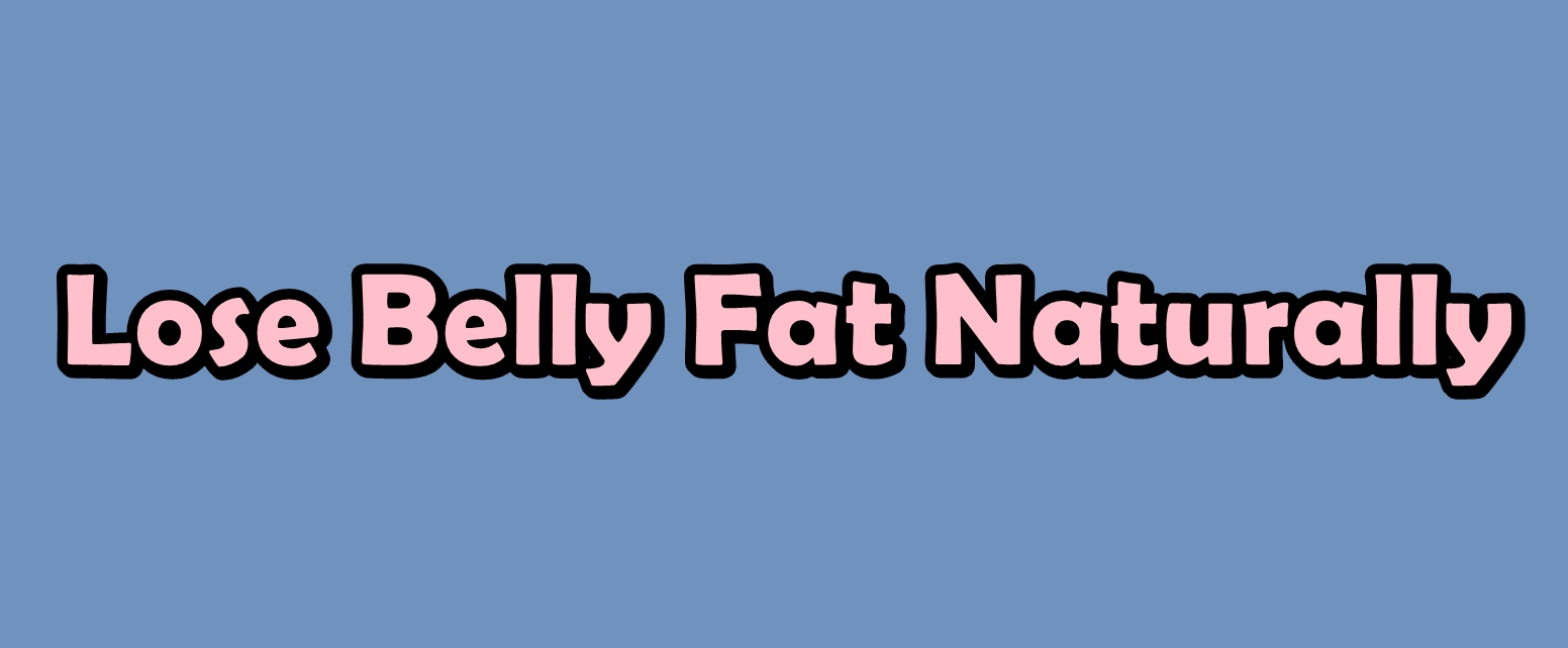 How to Lose Belly Fat Naturally After 40